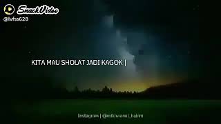 Gaul tapi soleh || snap wa || story wa || status wa || snack video