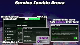 New Best Survive Zombie Arena Script No Key Instant Clear Wave, Kill, Inf Revive, Auto Galactic Farm