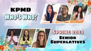 [KPMD TMI] WHOS WHO Senior Superlatives Spring 2023