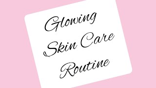 Glowing Skin Care Routine Morning Skin Care Routine Night Skin Care Routine Weekly Skin Care #shorts