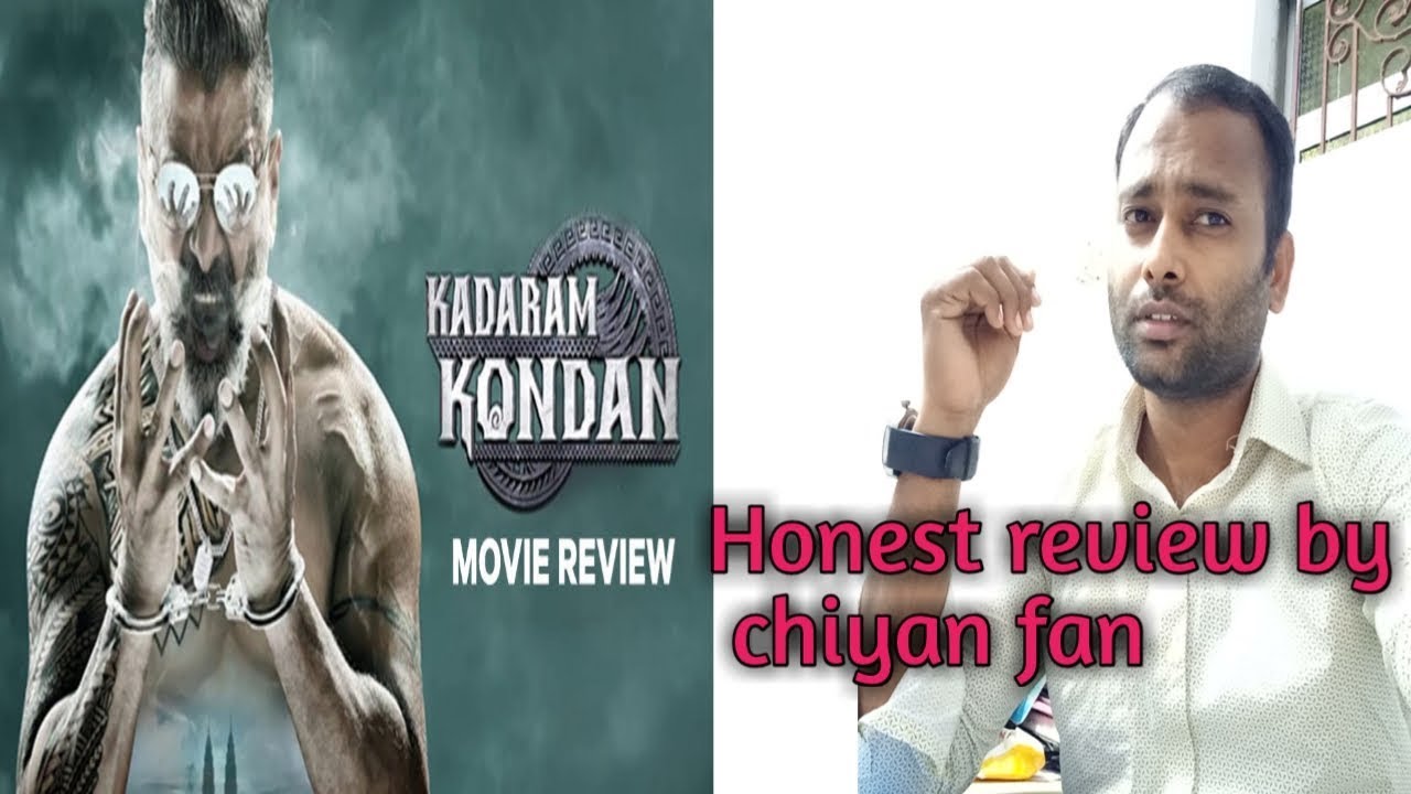 Kadaram kondan movie review | Honest review by chiyan fan