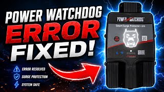 Power Watchdog E8 Error FIXED!