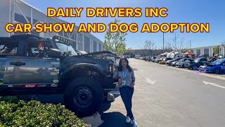 DAILY DRIVERS INC EVENT - CAR SHOW AND DOG ADOPTION | The Bronco Adventures