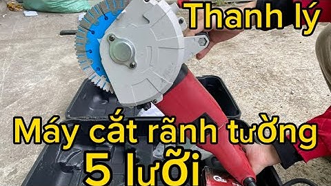 Thanh lý máy cắt rãnh tường 5 lưỡi giá siêu rẻ hàng nội địa trung KCC 2400w