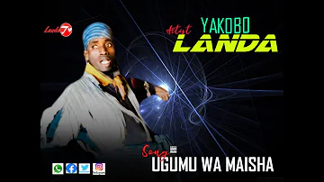 YAKOBO LANDA ___ UGUMU WA MAISHA (Official video)