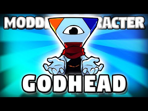 Modded Character, GODHEAD!
