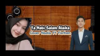 Ya Nabi Salam Alaika - Cover Farhan Ft Nadia Nur Fatimah