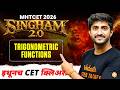 Trigonometric Functions 🔥 MHT CET 2026 | Singham 2.0 | Full Chapter | 2nd Attempt | Govind sir