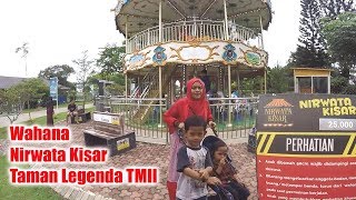 Nirwata Kisar (Komedi Putar) Taman Legenda TMII
