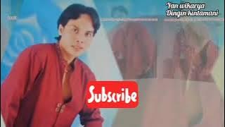 Yan wikarya - dingin kintamani lirik lagu bali lawas