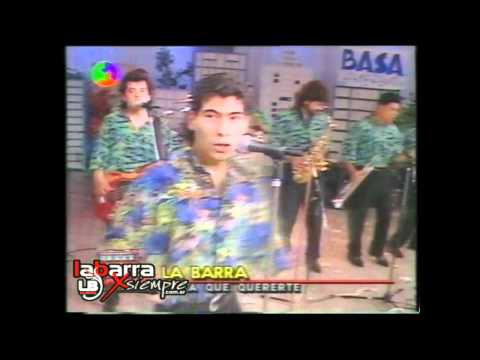 LBxS | Para que quererte - La Barra (1995)