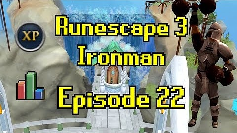 Approaching Max - Runescape 3 Ironman #22