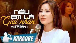 KARAOKE Nếu Em Là Giai Nhân - Phi Thanh | Nếu em là giai nhân xin anh là lính trận