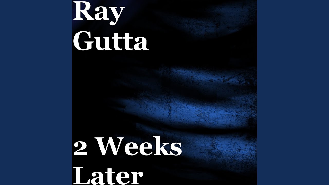 2 Weeks Later YouTube