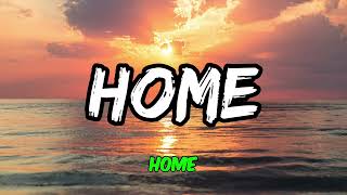 Good Neighbours - Home (Lyrics)