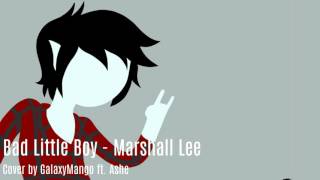 Bad Little Boy - Marshall Lee ( cover ) | GalaxyMango ft. Ashe