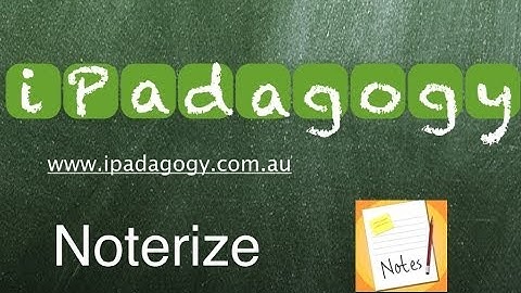 iPadagogy - App Review - Noterize Part 1 Tutorial