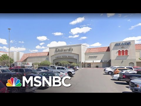 Active Shooter Situation In El Paso, TX, Police Have 'Reports Of Multiple Shooters' | MSNBC