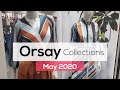 ORSAY NEW COLLECTIONS  / #May2020 #Orsay/ Shop Up / Fashion / Claudine G.