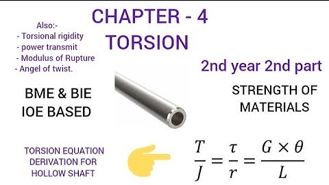 CHAPTER - 4 || TORSION FORMULA FOR HOLLOW CIRCULAR SHAFT  || TORSION || SOM || BME & BIE || IOE ||