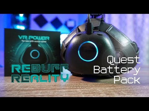 VR Power - Better Comfort and Play Time from your Oculus Quest - REBUFF REALITY