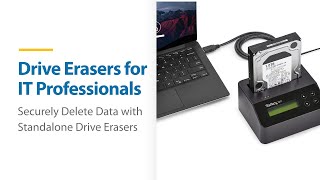Securely Delete Data with Standalone Drive Erasers | StarTech.com