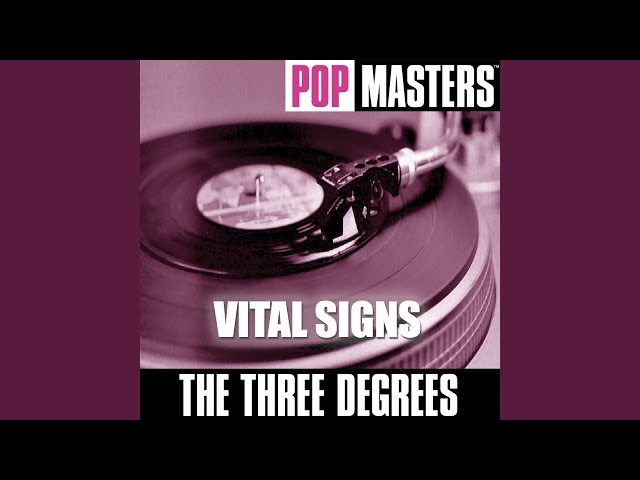 Three Degrees - Vital Signs