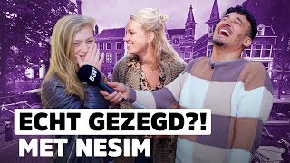 Miniatura de vídeo de "Nesim: 'Wie proefde z'n eigen 'kwakje' voor 50 euro?' | ECHT GEZEGD?! #6"