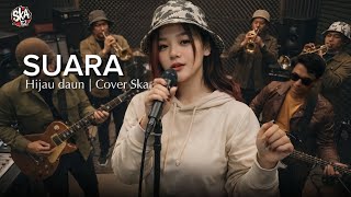 SUARA – Hijau Daun | Cover Ska - Lirik Paling Asik 🎺 RIZ62