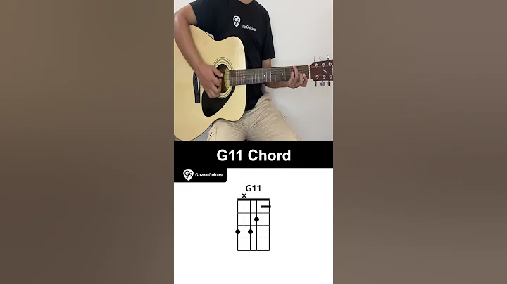 How To Play The G11 Chord On Guitar - Guvna Guitars