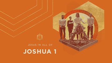 Joshua 1 | Be Strong and Courageous | Bible Study
