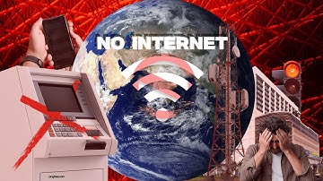 “What If the Internet Suddenly Disappeared?”