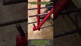 Step-by-Step Guide to Safely Bending Reinforcement Steel Bars