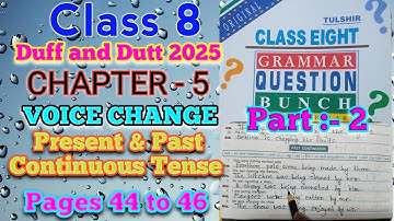 Class 8 Duff & Dutt Pages 44 to 46 | chapter 5 Voice Change Part 2 @ChandiSirTutorTime