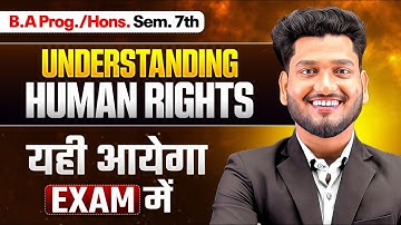 Understanding Human Rights | Important Questions With Ans. B.A Prog/Hons. Sem 7th