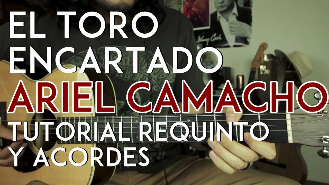 El Toro Encartado - Ariel Camacho y Los Plebes del Rancho - Tutorial - REQUINTO - ACORDES - Guitarra