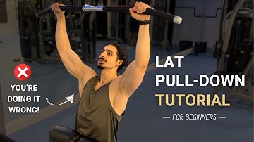 How to do the Lat Pull-Down | Step By Step Exercise Tutorial for Beginners