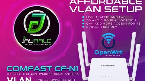 COMFAST CF-N1 VLAN SETUP with Anti-Lag Feature ACTUAL TESTING