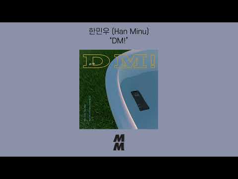 [Official Audio] Han Minu(한민우) - DM!