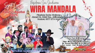 LIVE SANDIWARA WIRA MANDALA | KECIPIR LOSARI BREBES RABU 21 AGUSTUS #MALAM