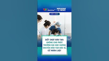 Siết chặt đào tạo: Không cho phép trường đại học không chuyên đào tạo bác sĩ, cử nhân luật