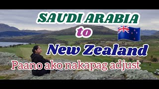 SAUDI ARABIA TO NEW ZEALAND, PAANO AKO NAKAPAG ADJUST