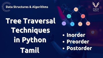 Tree Traversal Techniques - Python - Data Structures & Algorithms - Tamil