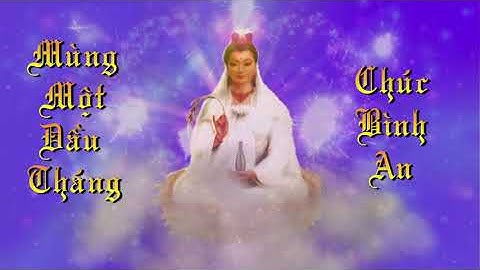 MÙNG MỘT ĐẦU THÁNG