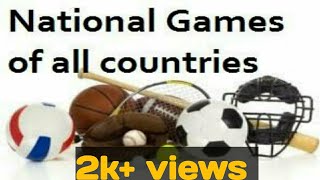 COUNTRIES AND THEIR NATIONAL GAMES, NATIONAL GAME'S/nareshprotv