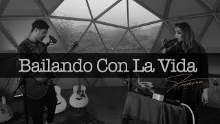 Video thumbnail of "Bailando Con La Vida (Sesiones Santulan) - FRAIRE"