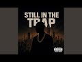Still In The Trap mp3