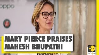 Wion Sports Mary Pierce Praises Indian Tennis Legend Mahesh Bhupathi