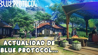 ACTUALIDAD DE BLUE PROTOCOL | ANUNCIO DE LA VERSION CHINA Y KR EN AGOSTO? | VERSION GLOBAL MAS CERCA