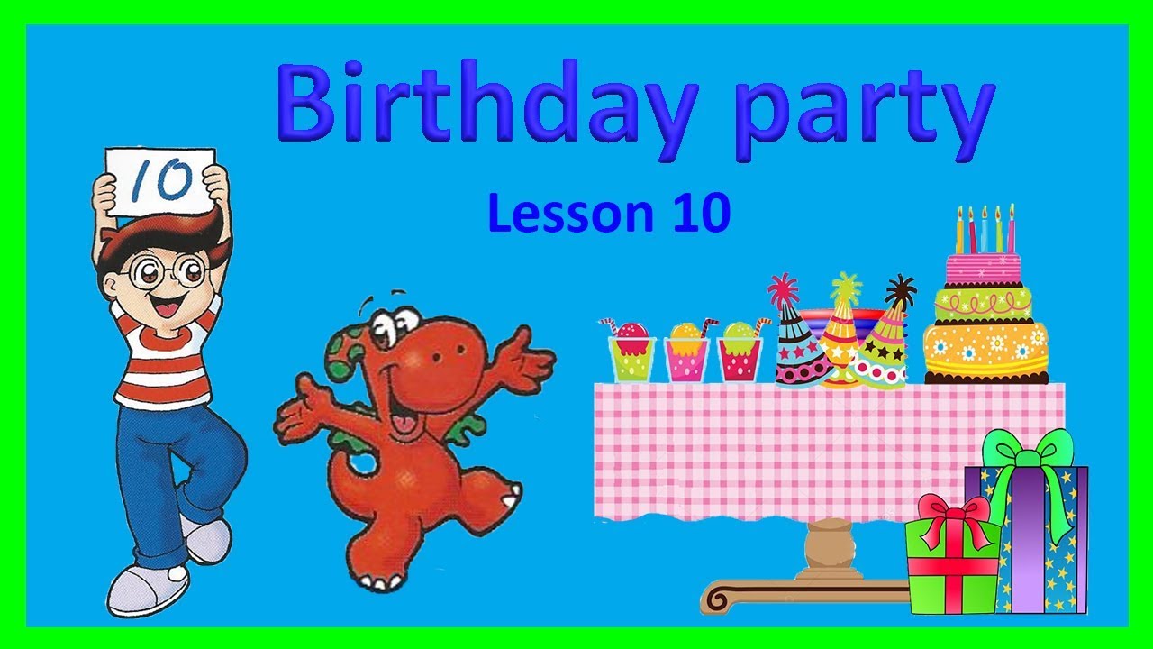 Поздравление ребенку на английском. Party для детей англ яз. Birthday Vocabulary. Party английский 2 класс. Стихи по теме Party на английском.